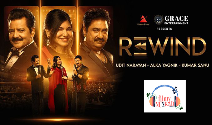 Rewind Tour – Kumar Sanu, Alka Yagnik & Udit Narayan